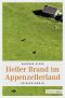 [Franz Eugster 05] • Heller Brand im Appenzellerland